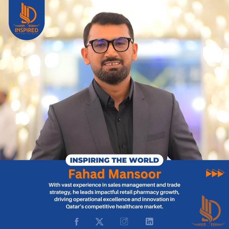 Meet Fahad Mansoor: A Visionary Leader in Retail Pharmacy and Sales Management